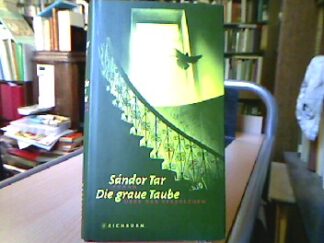 <b>Tar, Sándor.</b><br />Die  graue Taube : Roman über das Verbrechen.