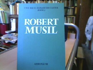 <b>Baur, Uwe [Hrsg.].</b><br />Robert Musil : Untersuchungen