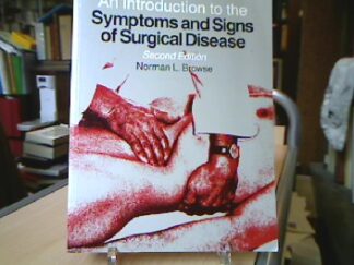 <b>L. Browse, Norman.</b><br />An Introduction to the Symptoms and Signs of Surgical Disease