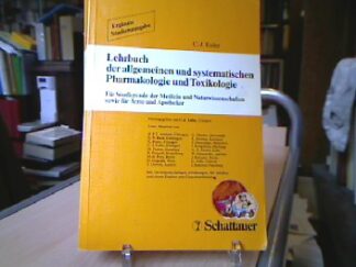 <b>Estler, Claus-Jürgen [Hrsg.] , Ammon, Hermann P. T. [Mita.</b><br />Lehrbuch der allgemeinen und systematischen Pharmakologie und Toxikologie : für Studierende d. Medizin u. Naturwiss. sowie für Ärzte u. Apotheker.