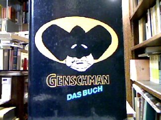<b>Greser, Achim u.a.</b><br />Genschman : ein deutsches Superheldenschicksal , [das Buch].