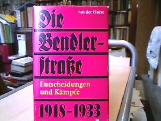 <b>Horst, Cornelius van der.</b><br />Die Bendlerstrasse.