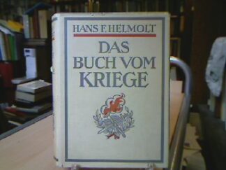 <b>Helmolt, Hans F. (Hrsg.).</b><br />Das Buch vom Kriege.