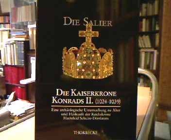 <b>Schulze-Dörrlamm, Mechthild.</b><br />Die Kaiserkrone Konrads II. : (1024 - 1039) , eine archäologische Untersuchung zu Alter und Herkunft der Reichskrone.
