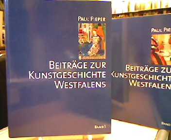 <b>Pieper, Paul.</b><br />Beiträge zur Kunstgeschichte Westfalens. Band 1 und Band 2. ( alles)