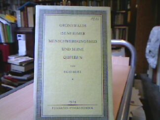 <b>Beitz, Egid.</b><br />Gründwalds Isenheimer Menschwerdungsbild und seine Quellen.