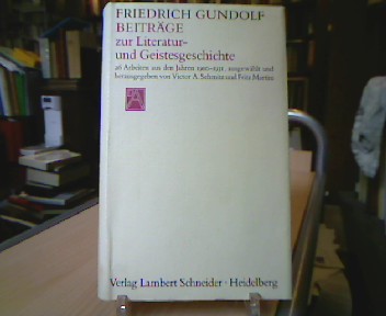<b>Gundolf, Friedrich.</b><br />Beiträge zur Literatur- und Geistesgeschichte.