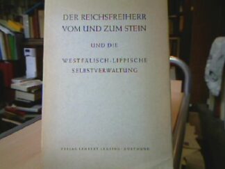 <b>Bach, Ernst (Hrsg.).</b><br />Der Reichsfreiherr vom und zum Stein und die Westfälisch-Lippische Selbstverwaltung.
