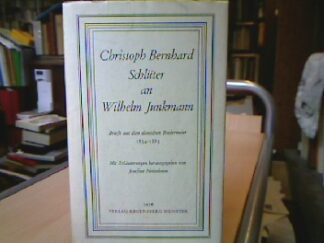 <b>Schlüter, Christoph Berhard.</b><br />Christoph Bernhard Schlüter an Wilhelm Junkmann.
