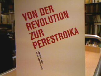 <b>Kunz, Martin (Hrsg.).</b><br />Von der Revolution zur Perestroika.