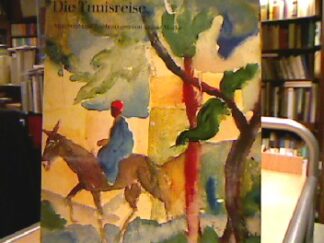 <b></b><br />Die Tunisreise.