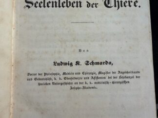 <b>Schmarda, Ludwig K.</b><br />Andeutungen aus dem Seelenleben der Thiere.